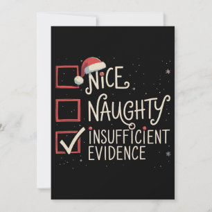 Nice Naughty Insufficient Evidence Christmas Santa Holiday Card