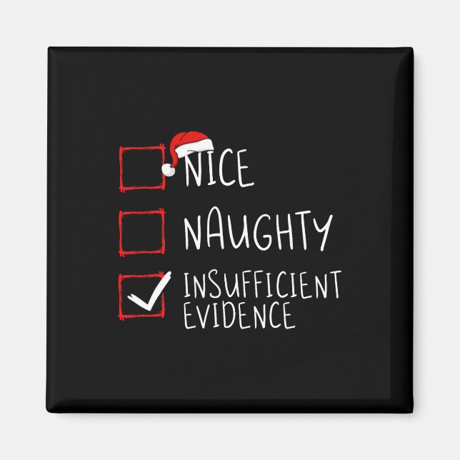 Nice naughty insufficient evidence christmas santa magnet (Front)