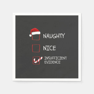 Nice Naughty Insufficient Evidence Santa Christmas Napkin