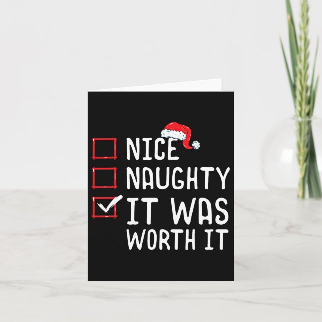 Nice Naughty It Was Worth It Christmas List  Card (Front)