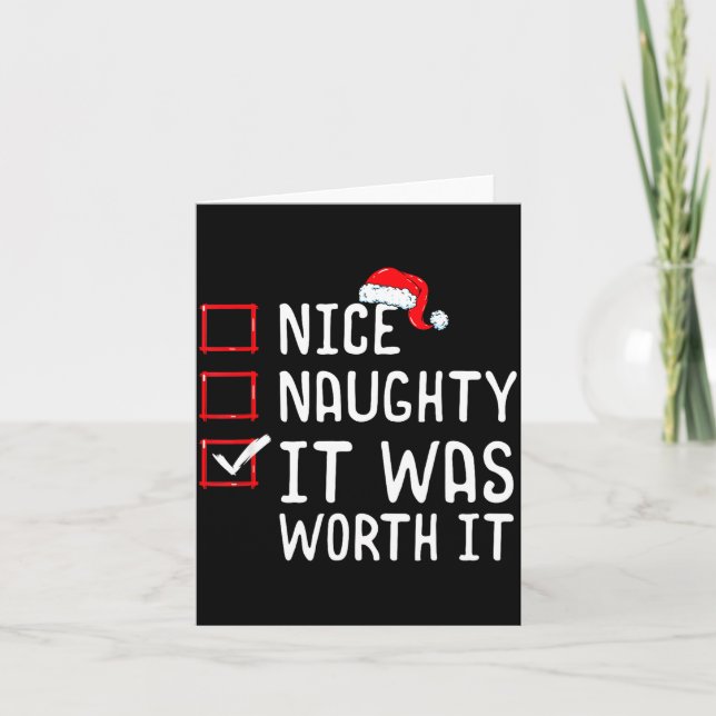 Nice Naughty It Was Worth It Christmas List  Card (Front)