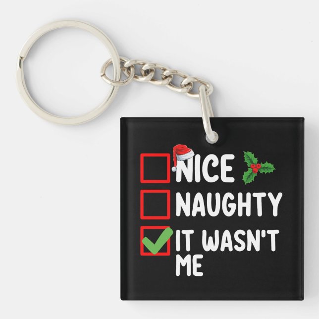Nice Naughty It Wasn't Me Christmas List Family Key Ring (Front)