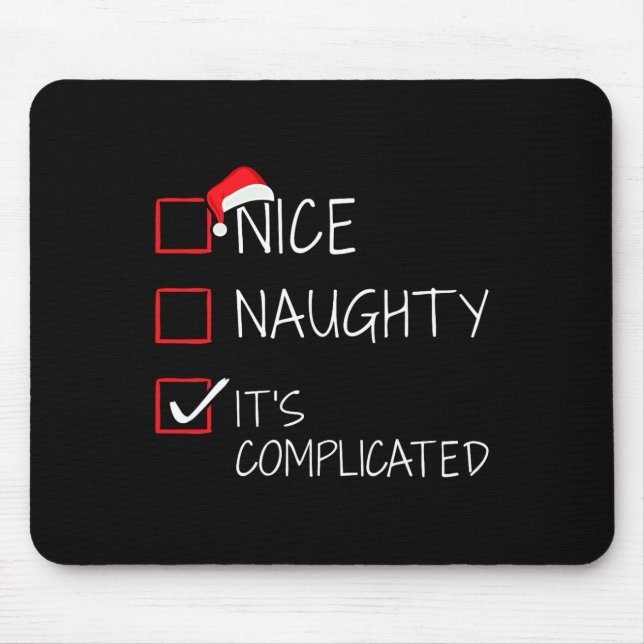 Nice Naughty It's Complicated Christmas List For S Mouse Pad (Front)