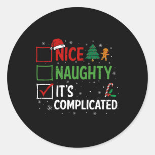 Nice Naughty Its Complicated Christmas List Santa  Classic Round Sticker