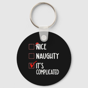 Nice Naughty It's Complicated Christmas List Santa Key Ring