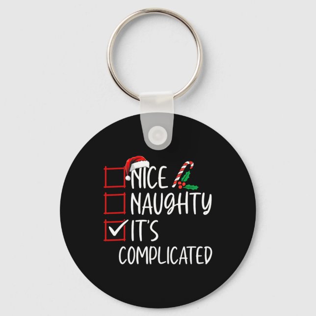 Nice Naughty Its Complicated Christmas List Santa  Key Ring (Front)