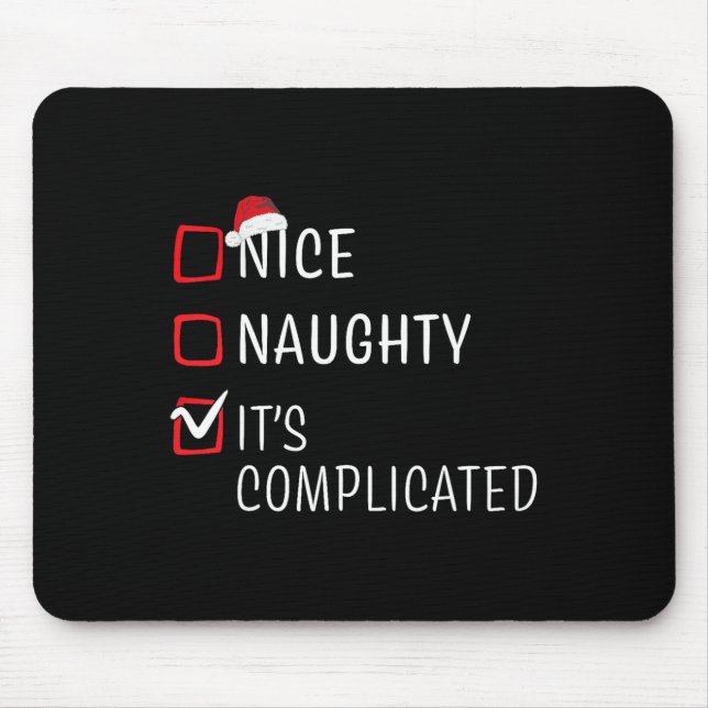 Nice Naughty It's Complicated Christmas List Santa Mouse Pad (Front)