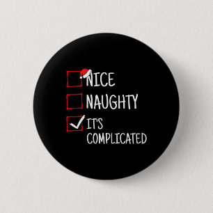 Nice Naughty It's Complicated Funny Christmas 6 Cm Round Badge