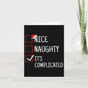 Nice Naughty It's Complicated Funny Christmas Card
