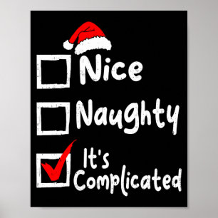 Nice Naughty It's Complicated Funny Christmas List Poster