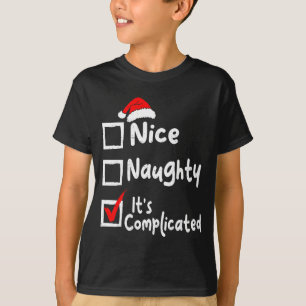 Nice Naughty It's Complicated Funny Christmas List T-Shirt