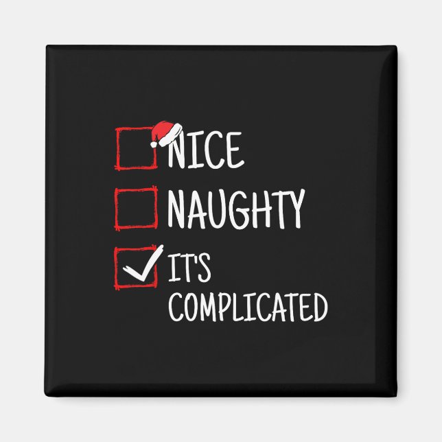 Nice Naughty It's Complicated Funny Christmas  Magnet (Front)