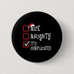 Nice Naughty It's Complicated Funny Christmas Xmas 6 Cm Round Badge