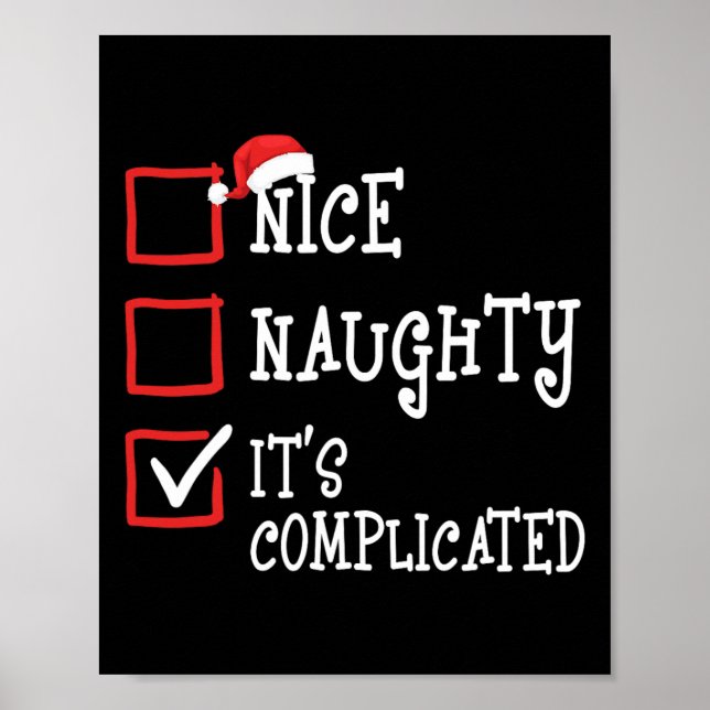 Nice Naughty It's Complicated Funny Christmas Xmas Poster (Front)