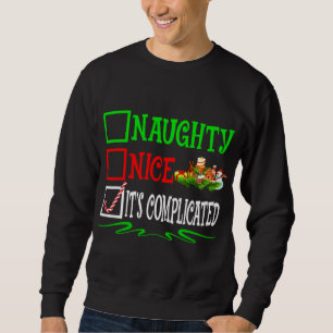 Nice Naughty It's Complicated Santa Christmas List Sweatshirt