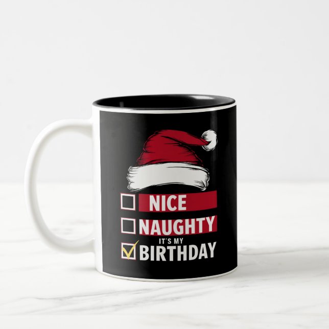 Nice Naughty It's My Birthday Christmas List Santa Two-Tone Coffee Mug (Left)
