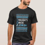 Nice Naughty Jewish Funny Ugly Hanukkah Sweater<br><div class="desc">Nice Naughty Jewish Funny Ugly Hanukkah Sweater</div>
