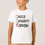Nice Naughty Jewish Shirt Funny Hanukkah T-shirt<br><div class="desc">Nice Naughty Jewish Shirt Funny Hanukkah T-shirt</div>
