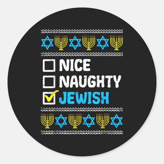 Nice Naughty Jewish Ugly Hanukkah Sweater Chanukah Classic Round Sticker (Front)