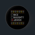 Nice Naughty Jewish Ugly Hanukkah Sweater Funny Ch 6 Cm Round Badge<br><div class="desc">Nice Naughty Jewish Ugly Hanukkah Sweater Funny Chanukkah 1</div>