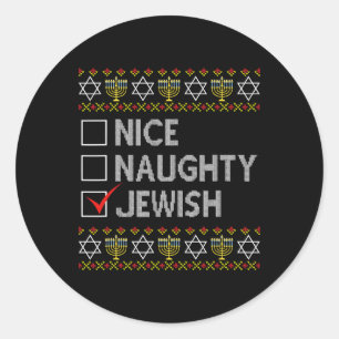 Nice Naughty Jewish Ugly Hanukkah Sweater Funny Ch Classic Round Sticker