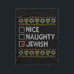 Nice Naughty Jewish Ugly Hanukkah Sweater Funny Ch Fleece Blanket<br><div class="desc">Nice Naughty Jewish Ugly Hanukkah Sweater Funny Chanukkah 1</div>