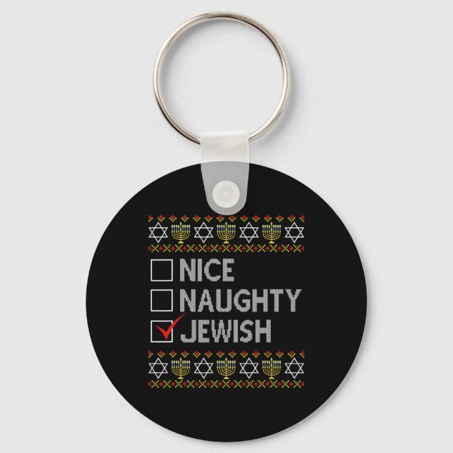 Nice Naughty Jewish Ugly Hanukkah Sweater Funny Ch Key Ring (Front)