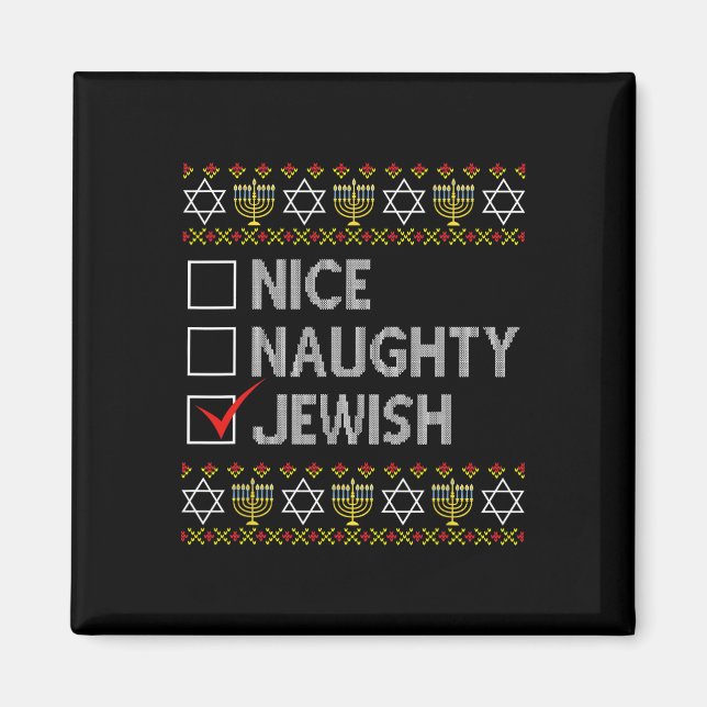 Nice Naughty Jewish Ugly Hanukkah Sweater Funny Ch Magnet (Front)