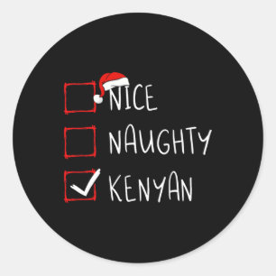 Nice Naughty Kenyan Christmas Kenya Heritage Roots Classic Round Sticker