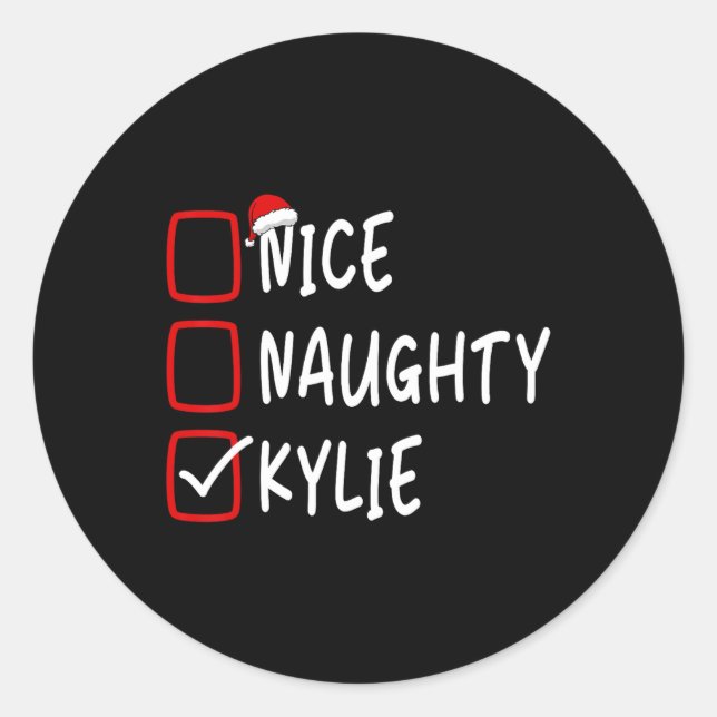 Nice Naughty Kylie Personalised Name Christmas Che Classic Round Sticker (Front)