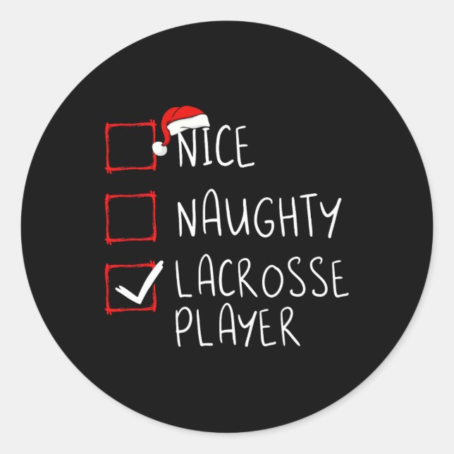 Nice Naughty Lacrosse Player List Christmas Santa  Classic Round Sticker (Front)