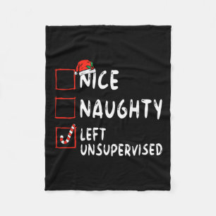 Nice Naughty Left Unsupervised Christmas List Fami Fleece Blanket