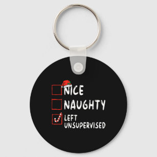 Nice Naughty Left Unsupervised Christmas List Fami Key Ring