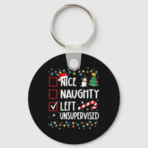 Nice Naughty Left Unsupervised Christmas List Holi Key Ring