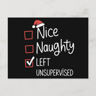 Nice Naughty Left Unsupervised Christmas List Holiday Postcard