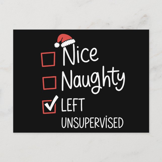 Nice Naughty Left Unsupervised Christmas List Holiday Postcard (Front)