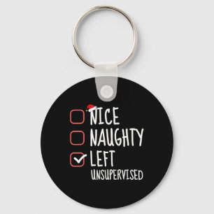 Nice Naughty Left Unsupervised Christmas List Sant Key Ring