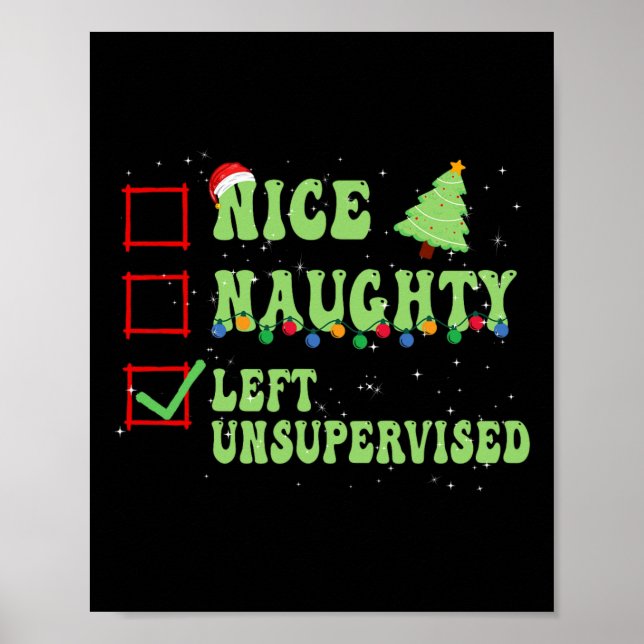 Nice Naughty Left Unsupervised Christmas List Sant Poster (Front)