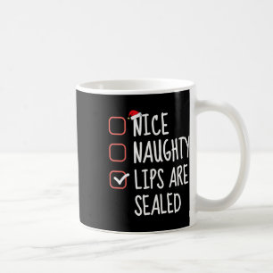 Nice Naughty Lips Are Sealed Christmas List Santa Coffee Mug