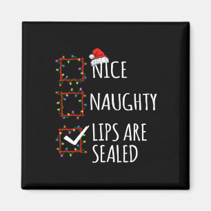 Nice Naughty Lips Are Sealed Christmas List Santa Magnet