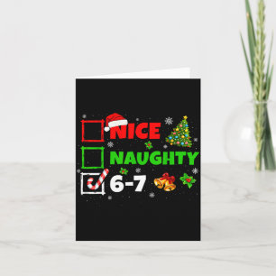 Nice Naughty List 67 Christmas Brainrot Funny 6-7 Card