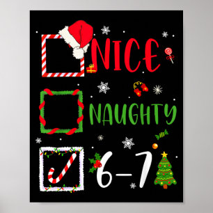 Nice Naughty List 67 Christmas Brainrot Funny 6-7 Poster