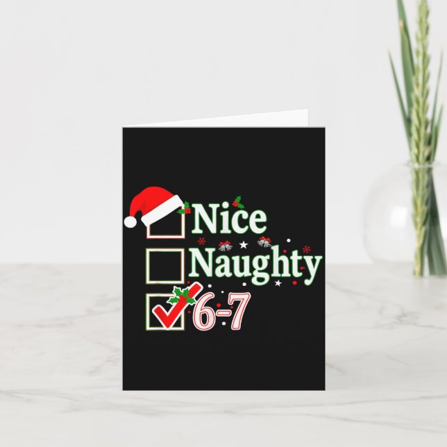 Nice Naughty List 6-7 Christmas Fun Santa 67 Six S Card (Front)