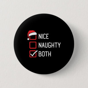 Nice Naughty List Both Christmas  6 Cm Round Badge
