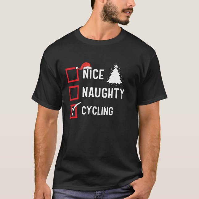 Nice Naughty List Christmas Hobby Cycling Funny Ho T-Shirt (Front)