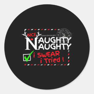 Nice Naughty List I Swear I Tried Christmas Pajama Classic Round Sticker