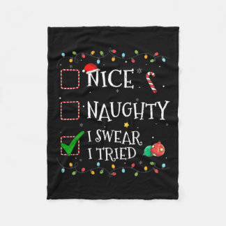 Nice Naughty List I Swear I Tried Santa Hat Christ Fleece Blanket