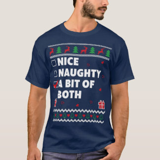 Nice Naughty List Ugly Christmas Design Funny A Bi T-Shirt