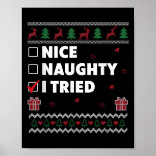 Nice Naughty List Ugly Christmas Design Funny I Tr Poster