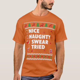 Nice Naughty List Ugly Christmas Design Funny Swea T-Shirt